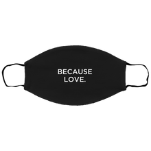 Load image into Gallery viewer, Cuomo Sapiens 2-ply protective face mask, in black, featuring white type that reads 'Because Love.'