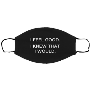 Cuomo Sapiens 2-ply protective face mask, in black, featuring white type that reads 'I feel good. I knew that I would.'