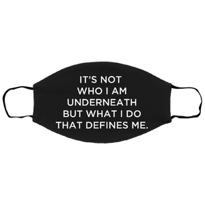 Cuomo Sapiens 3-ply protective face mask, in black, featuring white type that reads 'It's not who I am underneath, but what I do that defines me.'