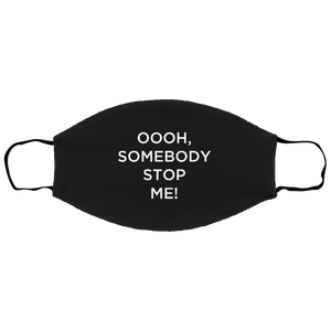 Cuomo Sapiens 3-ply protective face mask, in black, featuring white type that reads 'Oooh, somebody stop me!'