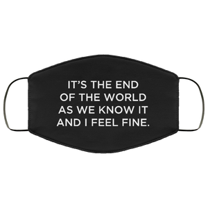 Cuomo Sapiens 2-ply protective face mask, in black, featuring white type that reads 'It's the end of the world as we know it and I feel fine.'