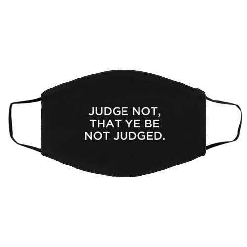 Cuomo Sapiens 2-ply protective face mask, in black, featuring white type that reads 'Judge Not, That Ye Be Not Judged.'