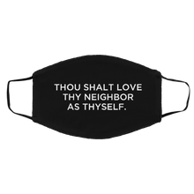 Load image into Gallery viewer, Cuomo Sapiens 2-ply protective face mask, in black, featuring white type that reads &#39;Thou Shalt Love Thy Neighbor As Thyself.&#39;
