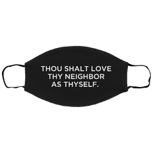 Load image into Gallery viewer, Cuomo Sapiens 2-ply protective face mask, in black, featuring white type that reads &#39;Thou Shalt Love Thy Neighbor As Thyself.&#39;
