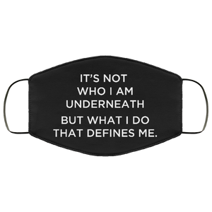 Cuomo Sapiens 3-ply protective face mask, in black, featuring white type that reads 'It's not who I am underneath, but what I do that defines me.'