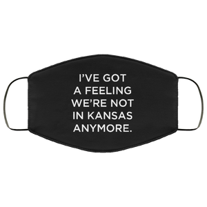 Cuomo Sapiens 3-ply protective face mask, in black, featuring white type that reads 'I've got a feeling we're not in Kansas anymore.'