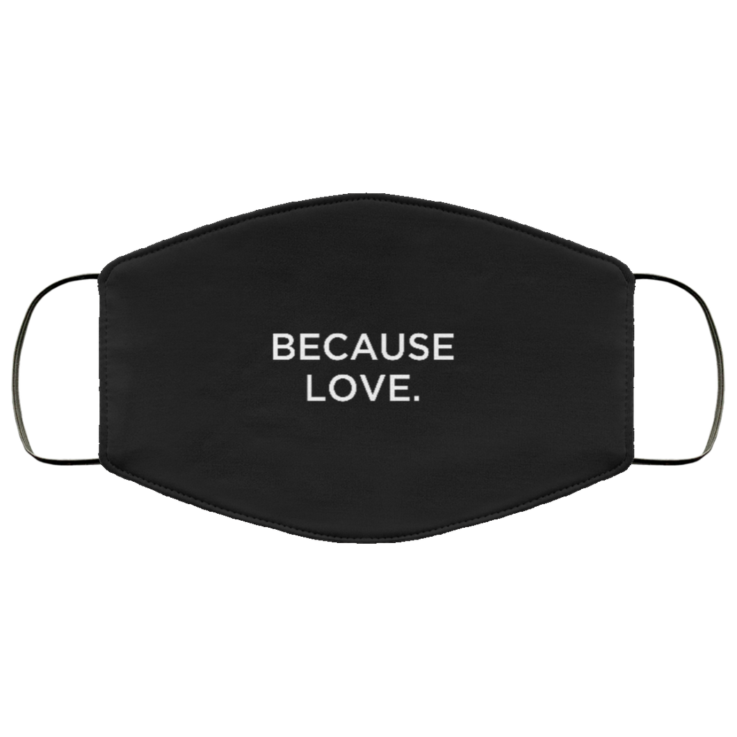 Cuomo Sapiens 2-ply protective face mask, in black, featuring white type that reads 'Because Love.'